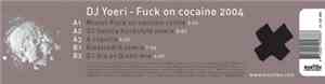 DJ Yoeri - Fuck On Cocaine 2004