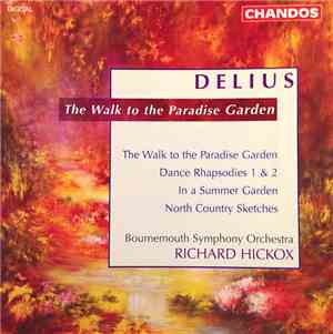 Frederick Delius – Bournemouth Symphony Orchestra, Richard Hickox - The Wal ...