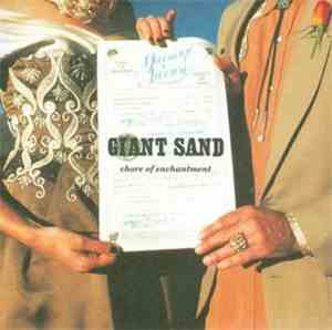 Giant Sand - Chore Of Enchantment