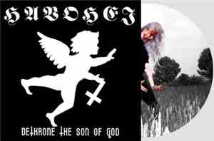 Havohej - Dethrone The Son Of God