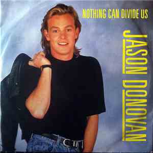 Jason Donovan - Nothing Can Divide Us
