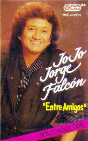Jo Jo Jorge Falcon - Entre Amigos