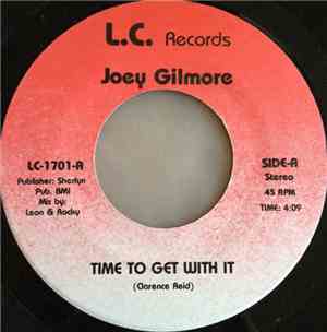 Joey Gilmore - Time To Get With It