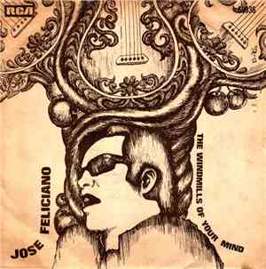 José Feliciano - The Windmills Of Your Mind