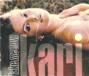 Kari - Take Me Now