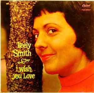 Keely Smith - I Wish You Love