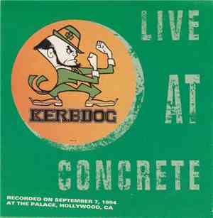 Kerbdog - Live At Concrete