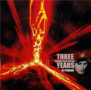 Kimano Crew Present DJ Poison  - Three Years