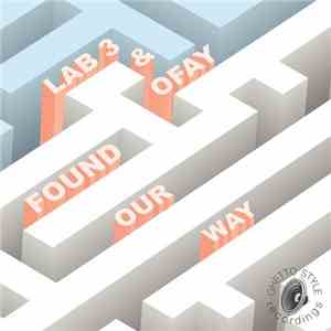 Lab 3 & Ofay - Found Our Way