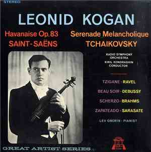 Leonid Kogan, Lev Oborin, Kiril Kondrashin - Leonid Kogan, Great Artist Ser ...