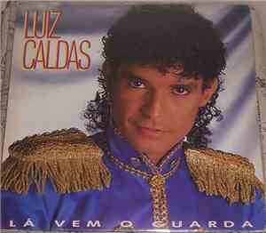 Luiz Caldas - Lá Vem O Guarda