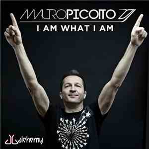 Mauro Picotto - I Am What I Am