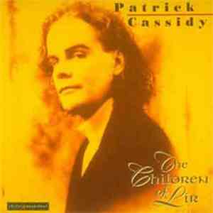 Patrick Cassidy - The Children Of Lir/Oidhe Chloinne Lir