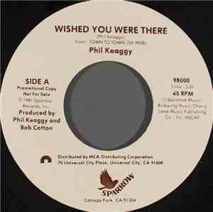 Phil Keaggy - Wished You Were There