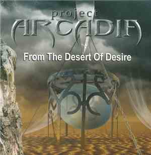 Project Arcadia - From The Desert Of Desire