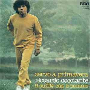 Riccardo Cocciante - Cervo A Primavera / Il Sufflè Con Le Banane