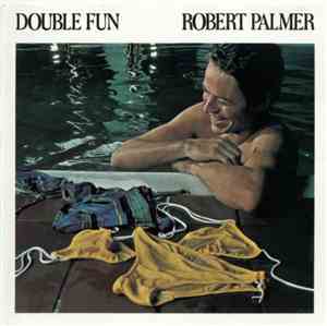 Robert Palmer - Double Fun