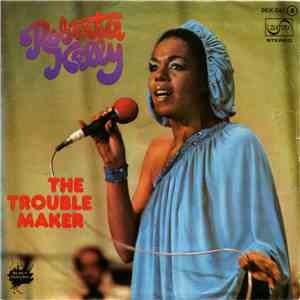 Roberta Kelly - The Trouble Maker