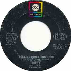 Rufus - Tell Me Something Good