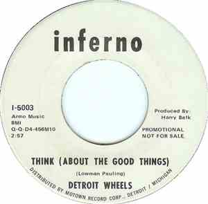 The Detroit Wheels - Think (About The Good Things)