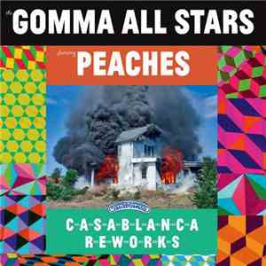 The Gomma All Stars featuring Peaches - Casablanca Reworks
