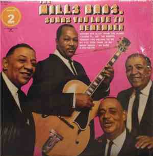The Mills Bros. - Songs You Love To Remember