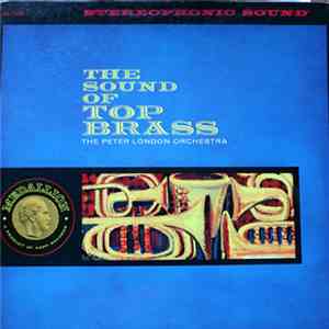 The Peter London Orchestra - The Sound Of Top Brass