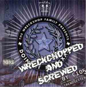 The Wreckshop Family - Doin' It Fa Texas: Wreckchopped And Screwed