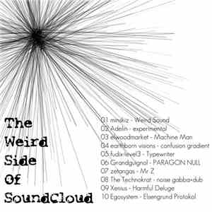 Various  - The Weird Side Of SoundCloud