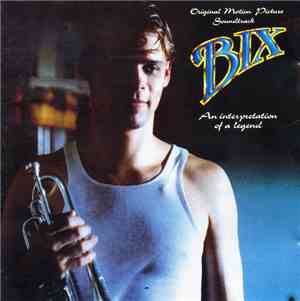Various - Bix - An Interpretation Of A Legend O.S.T.