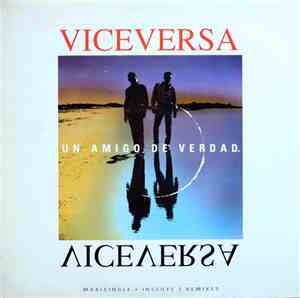 Viceversa  - Un Amigo De Verdad