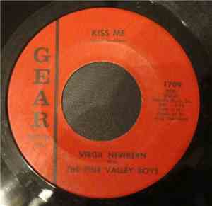 Virgil Newbern With The Pine Valley Boys - Kiss Me/Fallen Fool