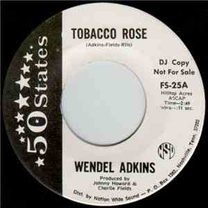 Wendel Adkins - Tobacco Rose / Wolfman