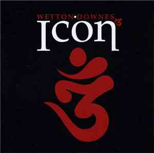 Wetton ♦ Downes - Icon 3