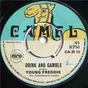 Young Freddie / Lenox Brown And Hue Roy - Drink And Gamble / King Of The Road