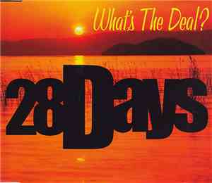 28 Days - What's The Deal