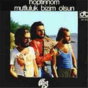 3 Hür-El - Hoptirinom / Mutluluk Bizim Olsun