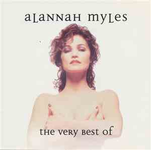Alannah Myles - The Very Best Of Alannah Myles