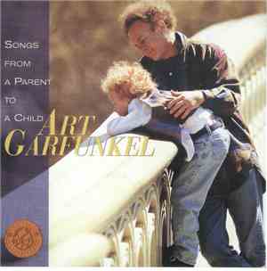 Art Garfunkel - Songs From A Parent To A Child