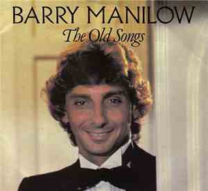 Barry Manilow - The Old Songs