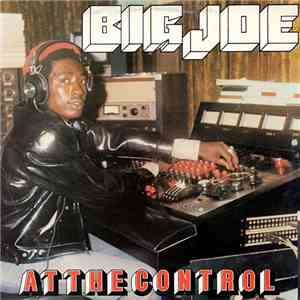 Big Joe - At The Control