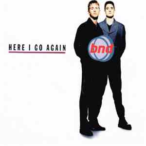 BND - Here I Go Again (Deluxe Edition)