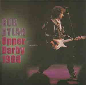 Bob Dylan - Upper Darby 1988