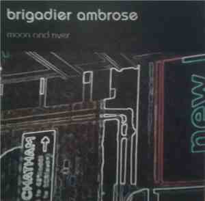 Brigadier Ambrose - Moon And River