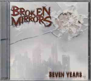 Broken Mirrors - Seven Years...