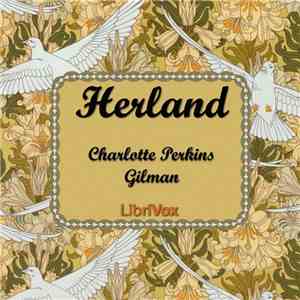 Charlotte Perkins Gilman - Herland