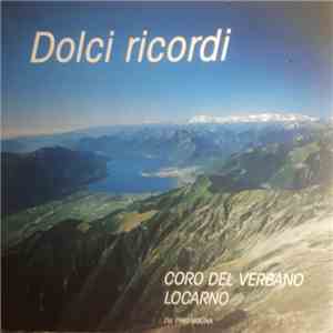 Coro Del Verbano Locarno - Dolci Ricordi