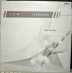 C.R.W. Presents Veronika - After The Rain
