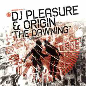 DJ Pleasure  - The Dawning / Runaway