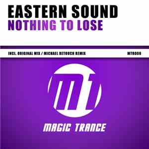 Eastern Sound  - Nothing To Lose